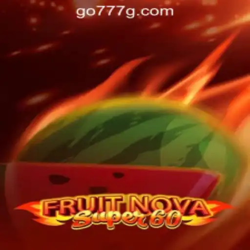 Discover the Exciting World of FruitNovaSuper60: A Journey into 777g Oficial Slots Brasil #1
