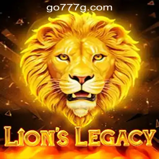 Exploring the Exciting World of LionsLegacy: A Thrilling Journey with 777g Oficial Slots Brasil #1