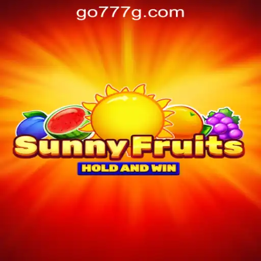 Exploring SunnyFruits: A Fresh Take on Slots With 777g Oficial Slots Brasil #1