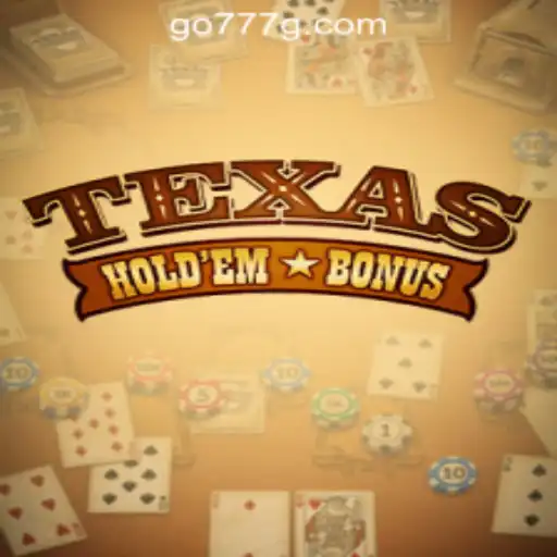 Mastering Texas Holdem Bonus: A Comprehensive Guide