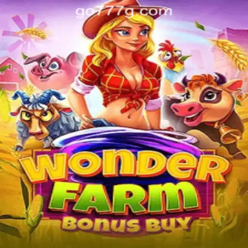 Exploring the World of WonderFarmBonusBuy: The Premier Slot Game from 777g Oficial Slots Brasil